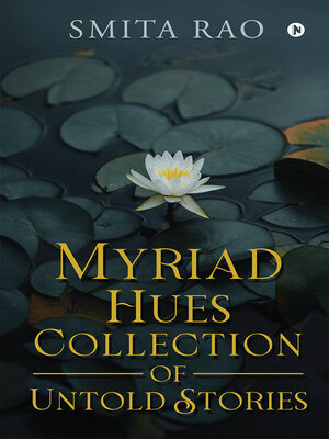 cover image of Myriad Hues Collection of Untold Stories